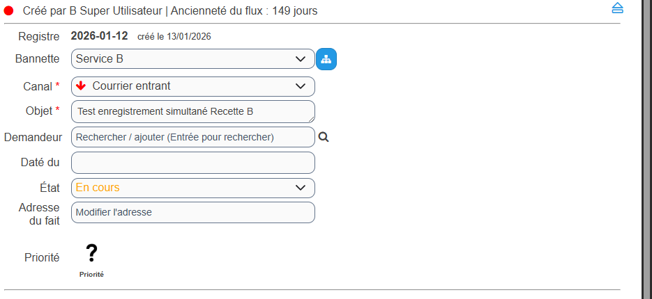 Formulaire du flux en mode édition dans le volet droit avec les champs Registre, Bannette, Canal, Objet, Demandeur, Daté du, État, Adresse du fait et Priorité